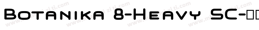 Botanika 8-Heavy SC字体转换